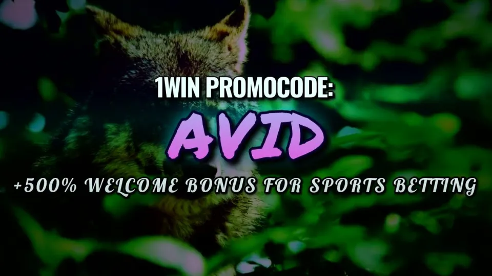 1win promocode, how AVID unlocks the welcome bonus